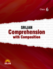 Srijan COMPREHENSION WITH COMPOSITION Class VI